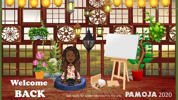 Welcome Back! Get ready for a NEW approach to Art! Pamoja 2020 Welcome Back! Get ready for a NEW approach to Art! Pamoja 2020